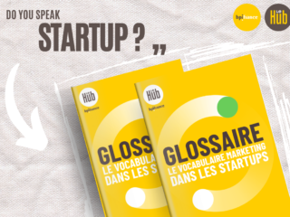 Bpifrance Le Hub a créé LE glossaire 2024 du vocabulaire Marketing en startup